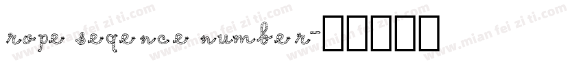 rope seqence number字体转换